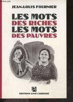 Les mots des riches les mots des pauvres