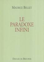 Le Paradoxe infini, pour une science de l'humain