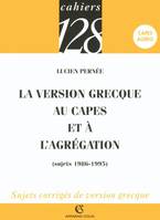 La version grecque au CAPES et à l'Agrégation, Sujets 1986-1995