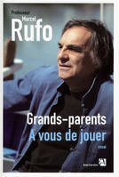 Grands-parents à vous de jouer