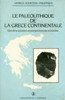 Le paléolithique de la Grèce continentale, État de la question et perspectives de recherche