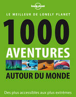1 000 aventures autour du monde 1ed