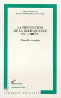 La prévention de la délinquance en Europe, Nouvelles stratégies