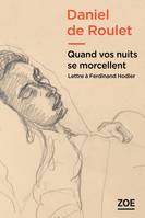 Quand vos nuits se morcellent, Lettre à Ferdinand Hodler