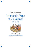 Le Monde franc et les Vikings, VIIIè - Xè siècle