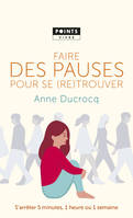 Points Vivre Faire des pauses pour se (re)trouver