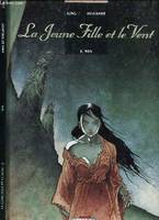 La jeune fille et le vent., 2, La Jeune Fille et le Vent T02, Win