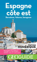 GEOguide Espagne côte est. Barcelone, Valence, Saragosse