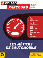 Les métiers de l'automobile, Production, conception, innovation, location-vente, sécurité