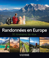 Randonnées en Europe, 50 itinéraires de rêve