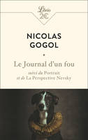 Le journal d'un fou; suivi du Portrait, Suivi du portrait et de la perspective nevsky