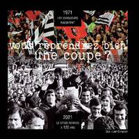 Vous reprendrez bien une coupe ?, 1971, les vainqueurs racontent : 2021, le Stade Rennais a 120 ans