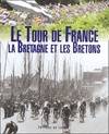 Le Tour de France, la Bretagne et les Bretons