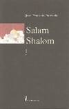 SALAM SHALOM, l'orpailleur d'humanités