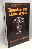 Enquête sur l'Apocalypse, Auteur, datation, signification