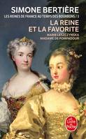 3, La reine et la favorite, La Reine et la favorite (Les Reines de France au temps des Bourbons, Tome 3), Les reines de France au temps des Bourbons - 3