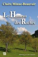 Le hameau des Roches, Roman