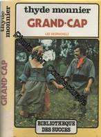 Les Desmichels - Tome I - Grand-Cap