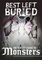 Best Left Buried - The Hunter's Guide to Monsters