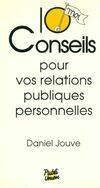 10 conseils pour vos relations publiques personnelles