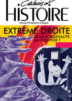 Cahiers d'Histoire n°152 : Extrême droite, De la marginalité au pouvoir ?