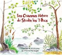 CHANSONS NATURE DU STUDIO LES 3 BECS