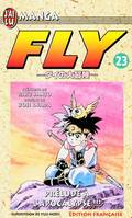 Fly., 23, Fly  t23- prelude a l'apocalypse !!!