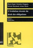 L'EVOLUTION RECENTE DU DROIT DES OBLIGATIONS, travaux de la journée d'étude organisée à l'Université de Lausanne le 10 février 2004