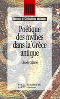Poétique des mythes dans la Grèce antique - Livre de l'élève - Edition 2000
