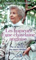 Les humeurs d'une châtelaine anglaise, par la dernière des soeurs Mitford