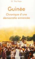 Guinée chronique d'une démocratie annoncée, chronique d'une démocratie annoncée