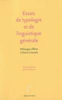 Essais de typologie et de linguistique générale, Mélanges offerts à Denis Creissels