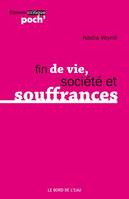 Fin de Vie.Société et Souffrances