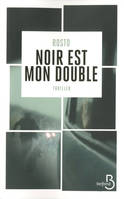 Noir est mon double