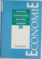 Concurrence et services publics dans l'union européenne