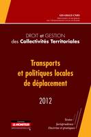 Droit et gestion des collectivités territoriales - 2012, Transports et politiques locales de déplacement