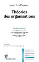 Théories des organisations - Troisième édition