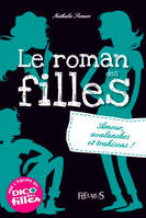 Le roman des filles, Romans des filles - Tome 2 - Amour, avalanches et trahisons !, Le roman des filles (tome 2)