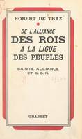 De l'alliance des rois à la ligue des peuples, Sainte Alliance et S.D.N.