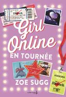 Girl Online en tournée. Girl Online, Tome 2, Girl Online, Tome 2