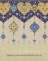 Lapis and Gold, Exploring the Chester Beatty's...