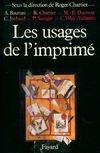 Les Usages de l'imprimé, XVe-XIXe siècle