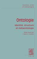 Ontologie, Identité, structure et métaontologie