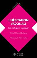 L'hésitation vaccinale, Les mots pour expliquer