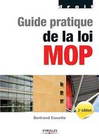 Guide pratique de la loi MOP