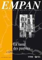 Empan 129 - La santé des pauvres. Les inégalites de santé