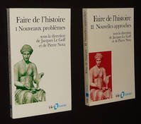 Faire de l'histoire (2 volumes) : Tome 1 : Nouveaux problèmes - Tome 2 : Nouvelle approche