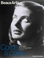 Corps à corps. Histoire(s) de la photographie, au Centre Pompidou