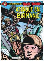 6, Buck Danny - Tome 6 - Attaque en Birmanie, Volume 6, Attaque en Birmanie