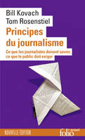 Principes du journalisme, Ce que les journalistes doivent savoir, ce que le public doit exiger